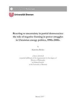 Reacting to Uncertainty in Partial Democracies: the Role of Negative Framing in Power Struggles in Ukrainian Energy Politics, 1990S-2000S