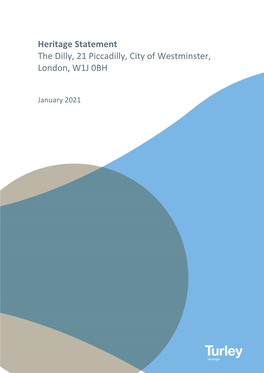 Heritage Statement the Dilly, 21 Piccadilly, City of Westminster, London, W1J 0BH