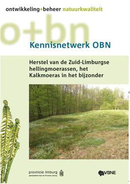 Herstel Van De Zuid-Limburgse Hellingmoerassen, Het Kalkmoeras in Het Bijzonder