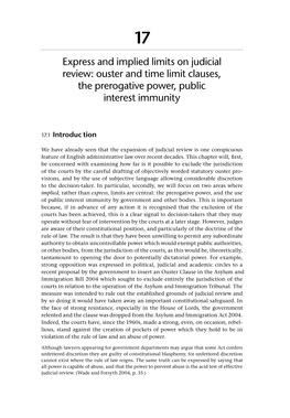 Express and Implied Limits on Judicial Review: Ouster and Time Limit Clauses, the Prerogative Power, Public Interest Immunity