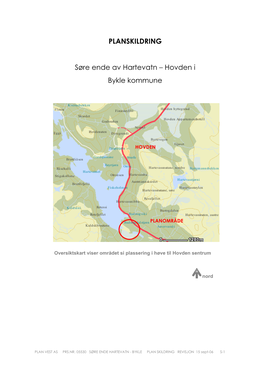 PLANSKILDRING Søre Ende Av Hartevatn – Hovden I Bykle Kommune