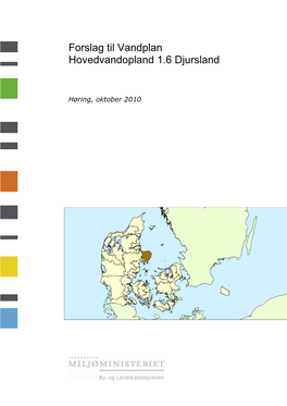 Forslag Til Vandplan Hovedvandopland 1.6 Djursland