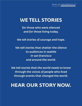 We Tell Stories Hear Our Story Now