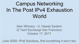 Campus Networking in the Post Ipv4 Exhaustion World (PDF)