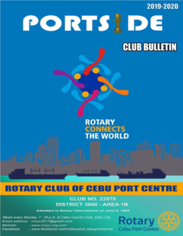 PORTSIDE CLUB BULLETIN PORTSIDE CLUB BULLETIN PORTSIDE CLUB BULLETIN General Membership Meeting – January 06,2020 (Week 31) P R O G R a M M E