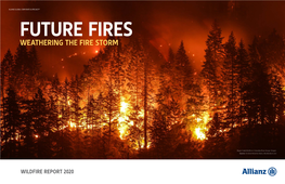 Future Fires: Weathering the Fire Storm