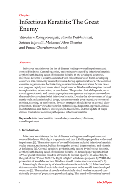 Infectious Keratitis: the Great Enemy Vatookarn Roongpoovapatr, Pinnita Prabhasawat, Saichin Isipradit, Mohamed Abou Shousha and Puwat Charukamnoetkanok