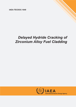 Delayed Hydride Cracking of Zirconium Alloy Fuel Cladding