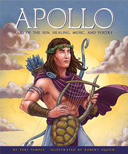 Apollo Read About All the Greek Gods and Goddesses in This Series God of the Sun, Healing, Music, and Poetry