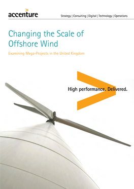 Changing the Scale of Offshore Wind Examining Mega-Projects in the United Kingdom Contents