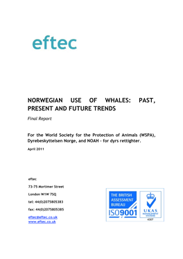 Norwegian Use of Whales: Past, Present and Future Trends