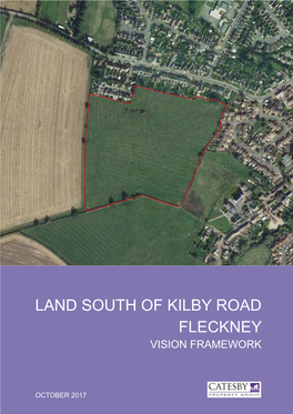Land South of Kilby Road Fleckney Vision Framework