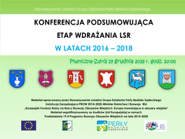 Konferencja Podsumowująca Etap Wdrażania Lsr W Latach 2016 – 2018