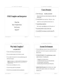 CS421 COMPILERS and INTERPRETERS CS421 COMPILERS and INTERPRETERS Course Structure