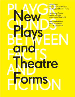 New Plays and Theatre Forms
