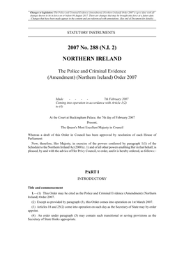 The Police and Criminal Evidence (Amendment) (Northern Ireland) Order 2007 Is up to Date with All Changes Known to Be in Force on Or Before 06 August 2017