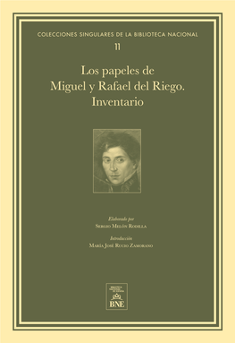 Los Papeles De Miguel Y Rafael Del Riego. Inventario