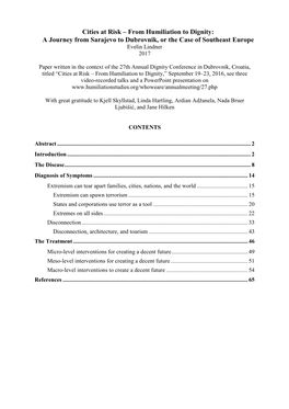 Cities at Risk – from Humiliation to Dignity: a Journey from Sarajevo to Dubrovnik, Or the Case of Southeast Europe Evelin Lindner 2017