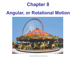 Angular, Or Rotational Motion