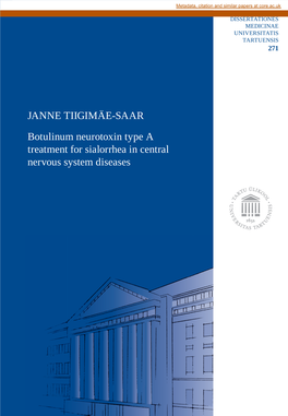 JANNE TIIGIMÄE-SAAR Botulinum Neurotoxin Type a Treatment for Sialorrhea in Central Nervous System Diseases