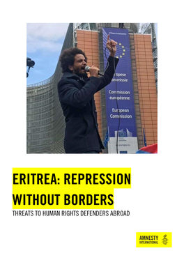 Eritrea: Repression Without Borders Threats to Human Rights Defenders Abroad