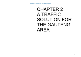 Chapter 2 a Traffic Solution for the Gauteng Area
