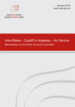Cardiff to Anglesey – Air Service Memorandum for the Public Accounts Committee Intra-Wales – Cardiff to Anglesey – Air Service