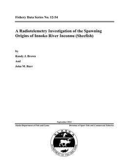 A Radiotelemetry Investigation of the Spawning Origins of Innoko River Inconnu (Sheefish)