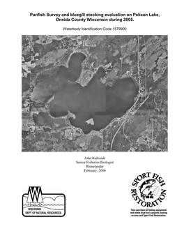 Panfish Survey and Bluegill Stocking Evaluation on Pelican Lake, Oneida County Wisconsin During 2005