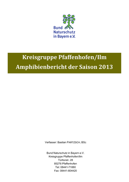 Kreisgruppe Pfaffenhofen/Ilm Amphibienbericht Der Saison 2013