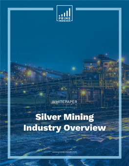 Silver Mining Industry Overview