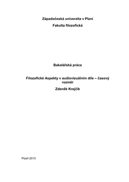 Západočeská Univerzita V Plzni Fakulta Filozofická Bakalářská Práce Filozofické Aspekty V Audiovizuálním Díle
