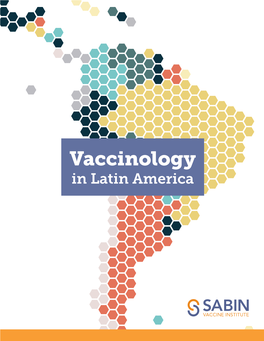 Vaccinology in Latin America © 2018 Sabin Vaccine Institute