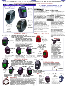 SAFETY and FIRE EQUIPMENT ALL HELMETS, EXCEPT #711P & 751P, on THIS Economy Helmets PAGE INCLUDE #10 SHADE & CLEAR LENS W/ Ratchet Headgear 2 X 4-1/4