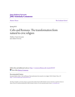 Celts and Romans: the Transformation from Natural to Civic Religion Matthew at Ylor Kennedy James Madison University