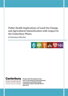 Public Health Implications of Land Use Change and Agricultural Intensification with Respect to the Canterbury Plains a Literature Review