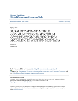 RURAL BROADBAND MOBILE COMMUNICATIONS: SPECTRUM OCCUPANCY and PROPAGATION MODELING in WESTERN MONTANA Erin Wiles Montana Tech