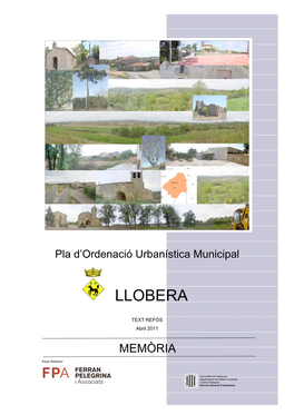 Pla D'ordenació Urbanística Municipal De Llobera Consta De: Documentació Escrita: - Memòria