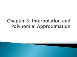 Chapter 3: Interpolation and Polynomial Approximation