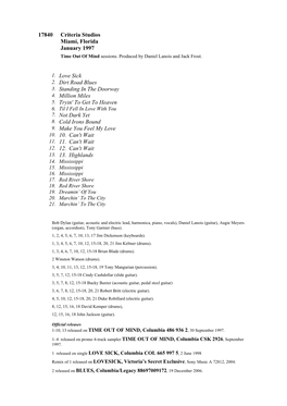 17840 Criteria Studios Miami, Florida January 1997 1. Love Sick 2. Dirt Road Blues 3. Standing in the Doorway 4. Million Miles