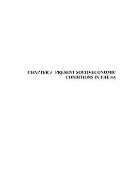 Chapter 3 Present Socio-Economic Conditions in the Sa Chapter 3 Present Socio-Economic Conditions in the Sa