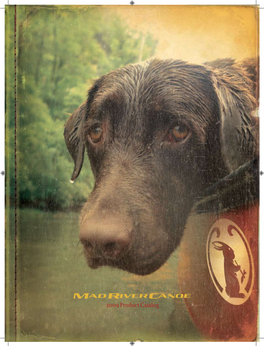 2009 Product Catalog the Story of Mad River Canoe Begins in a Patch of Ferns, Oh So Long Ago, with Friend Rabbit