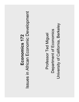 Lecture 27 – May 1, 2007 Economics 172: Lecture 27 3 Outline: (1) Keen (2005) on Sierra Leone (2) the Sierra Leone Civil War (1991-2002) and Its Aftermath