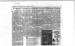 Uruguay's President Acts Boldly to Try to End Economic Distress »* ' SH; *Peac E Can Be Maintained.
