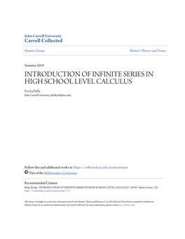 INTRODUCTION of INFINITE SERIES in HIGH SCHOOL LEVEL CALCULUS Ericka Bella John Carroll University, Ebella19@Jcu.Edu