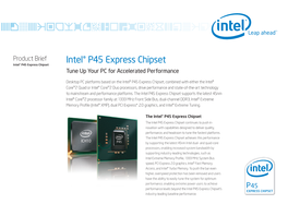 Intel® P45 Express Chipset Intel® P45 Express Chipset Tune up Your PC for Accelerated Performance