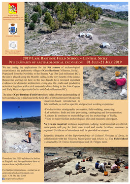 01 July-21 July 2019 We Are Taking the Applications for the 9Th Season of Archaeological Excavation at the Prehistoric Village of Case Bastione (Villarosa, Sicily)