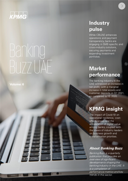 Banking Buzz Banking Buzz Is a Quarterly Publication That Provides an Overview of Significant Developments Shaping the Banking Industry in the UAE