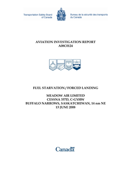 Aviation Investigation Report A08c0124 Fuel Starvation