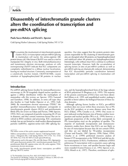 Disassembly of Interchromatin Granule Clusters Alters the Coordination of Transcription and Pre-Mrna Splicing